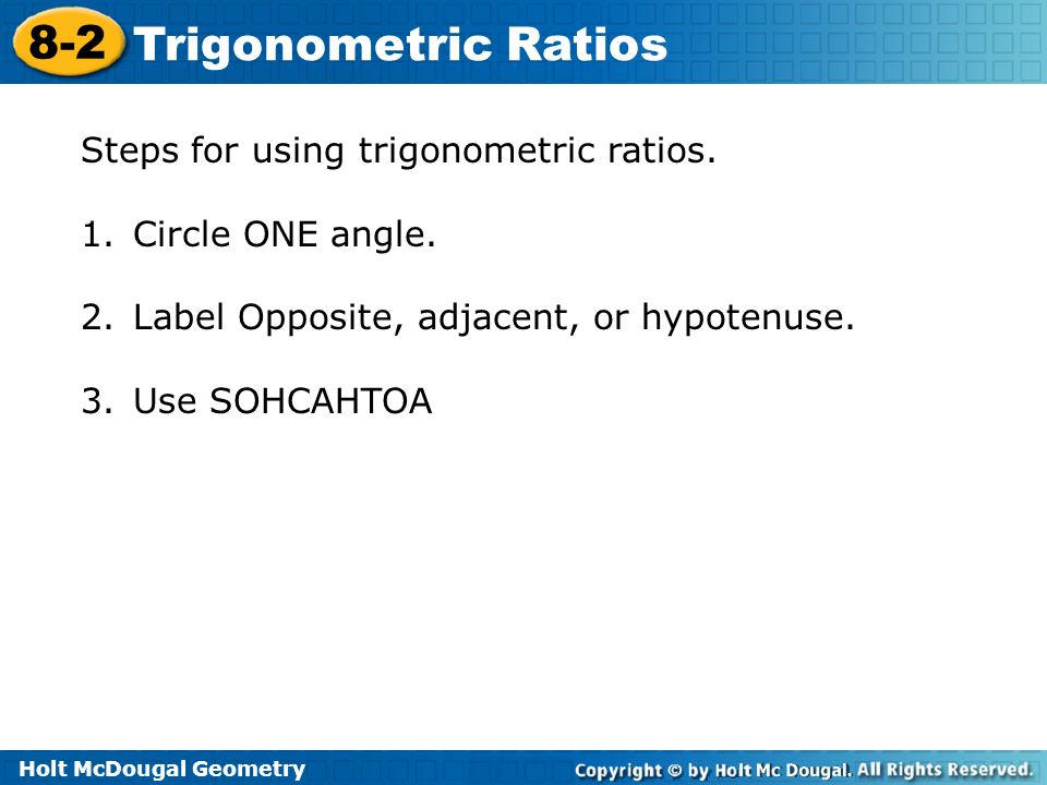 Steps for using trigonometric ratios.