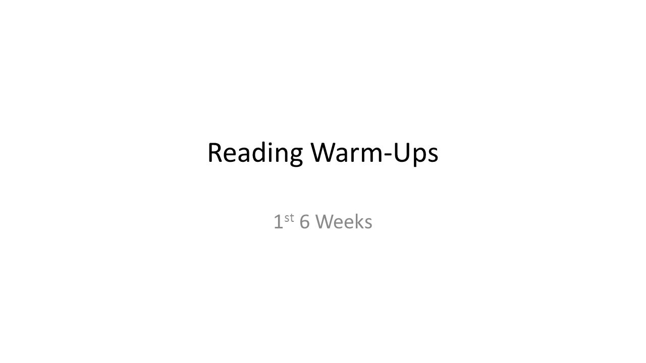 Reading Warm-Ups 1st 6 Weeks