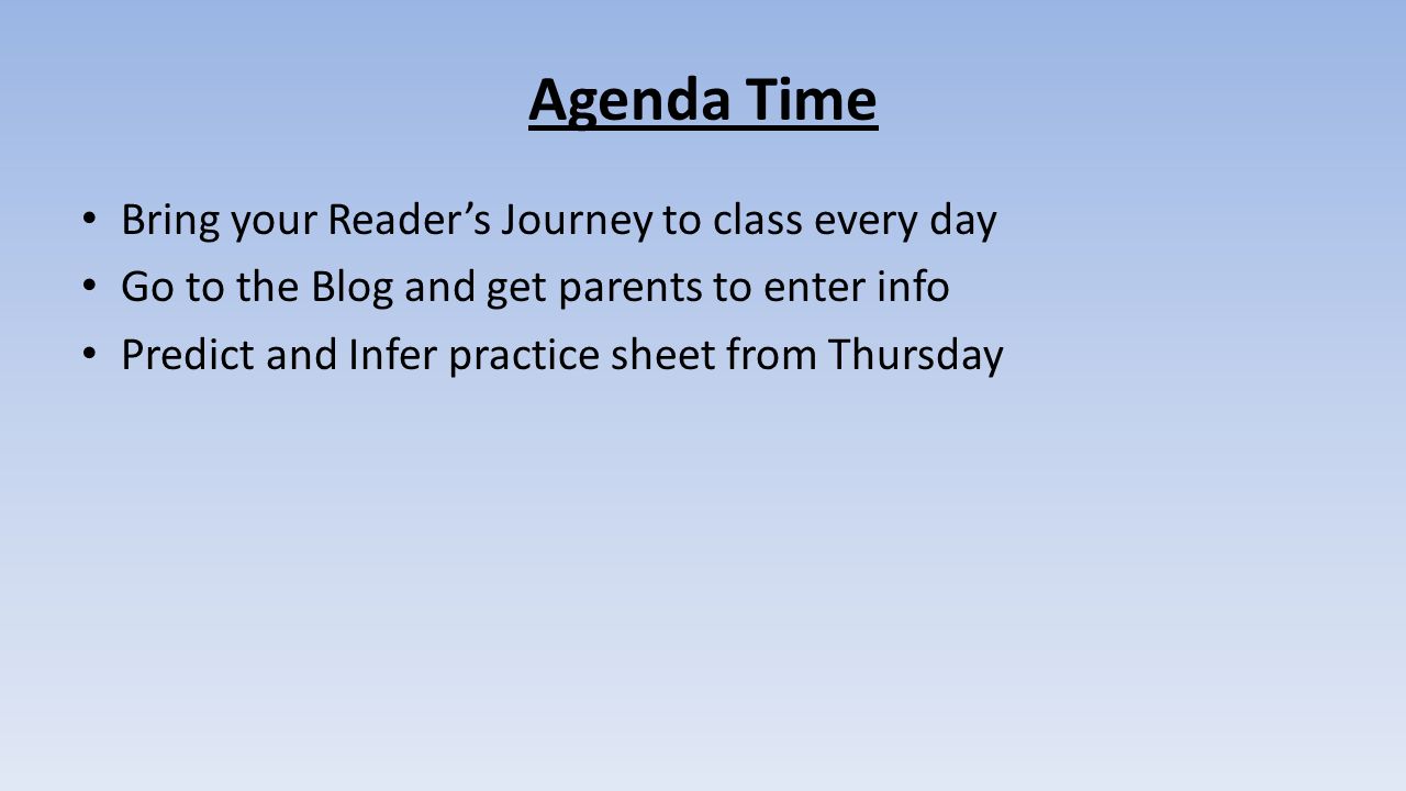 Agenda Time Bring your Reader’s Journey to class every day