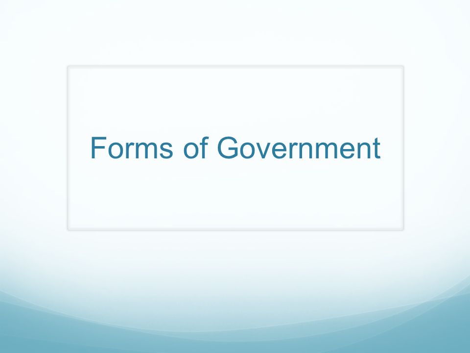 Forms of Government