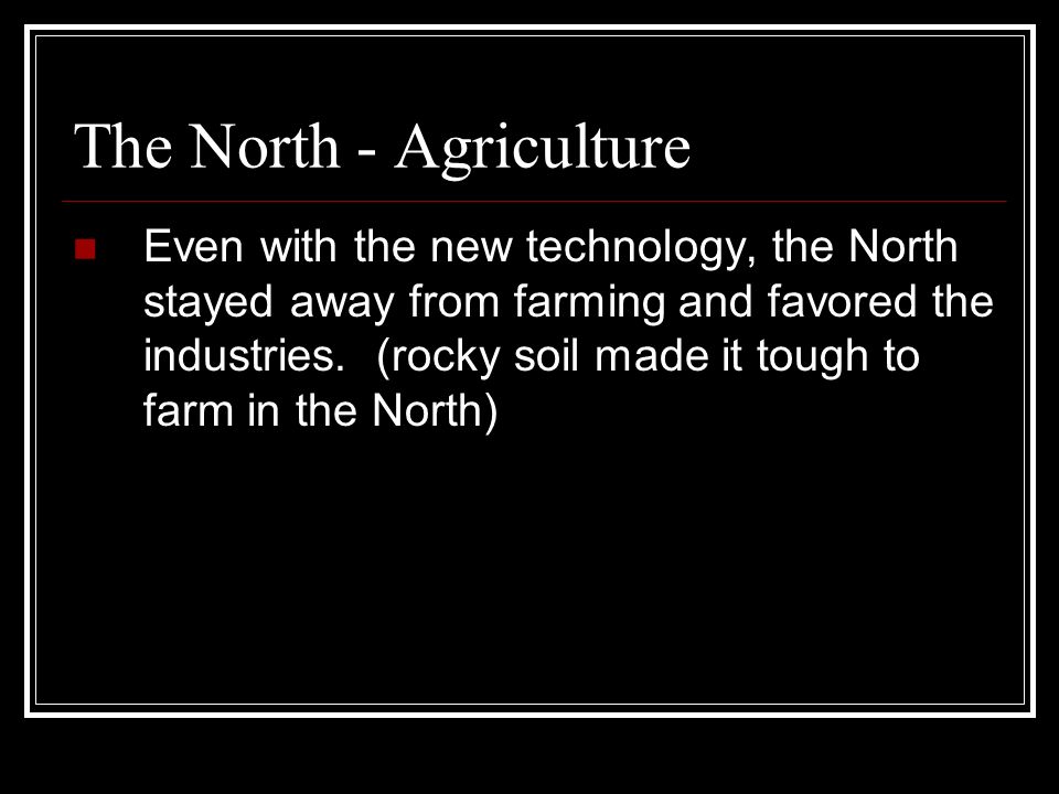 The North - Agriculture