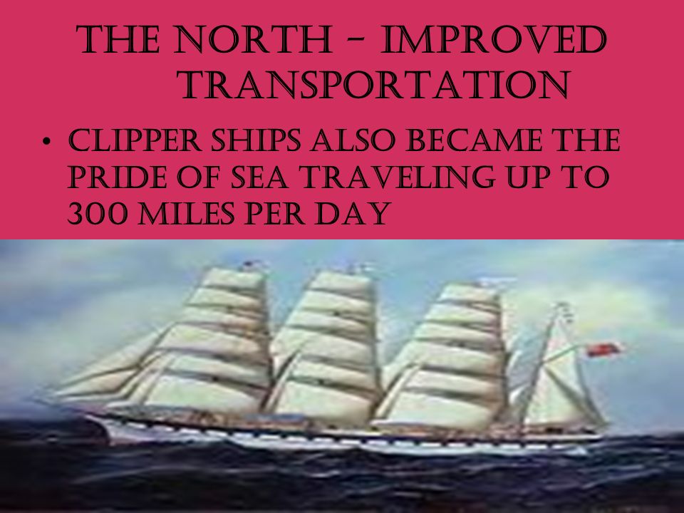 The North - Improved Transportation