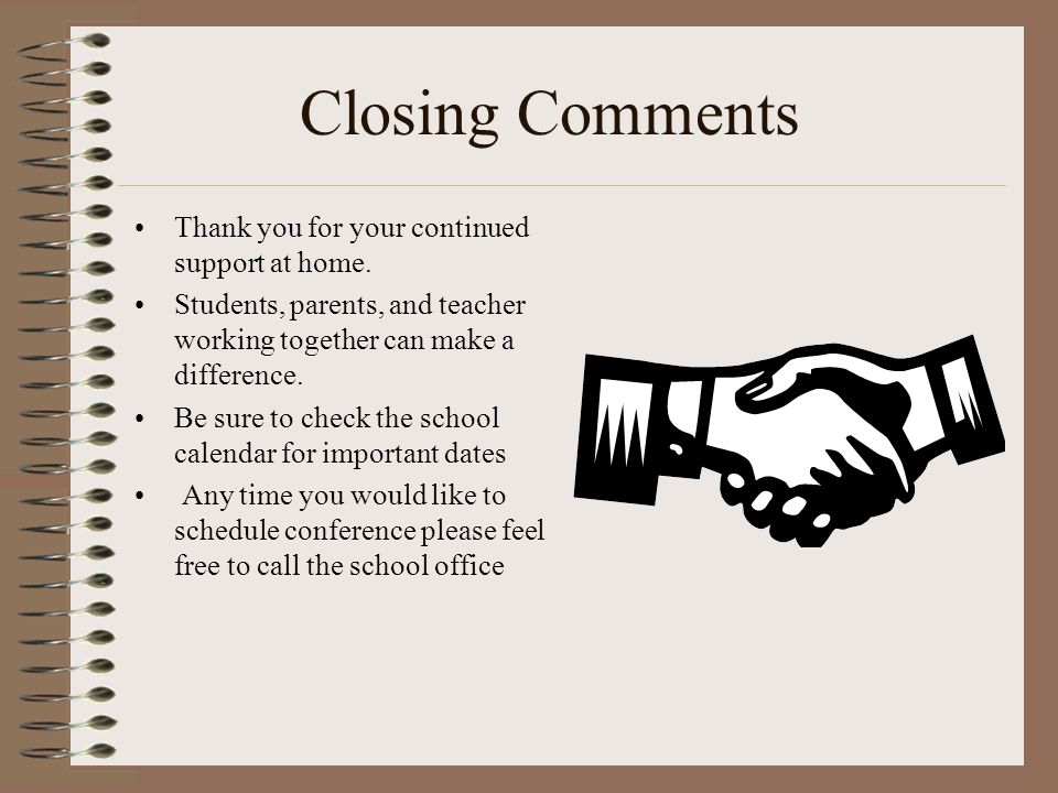Closing Comments Thank you for your continued support at home.