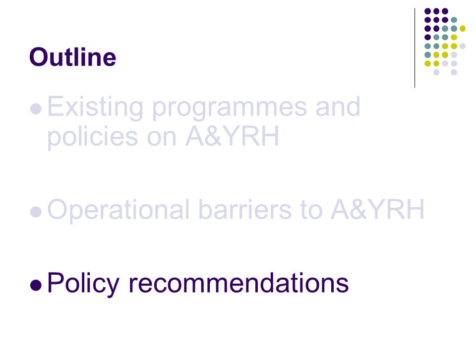 Existing programmes and policies on A&YRH