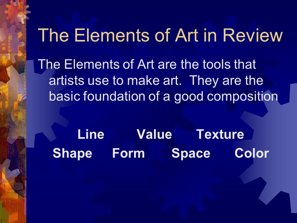 The Elements of Art in Review