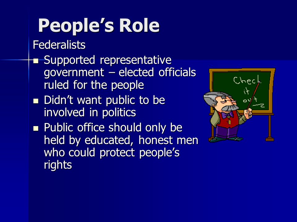 People’s Role Federalists