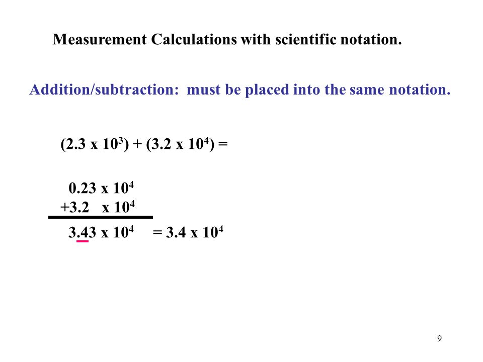 Measurement Calculations with scientific notation.