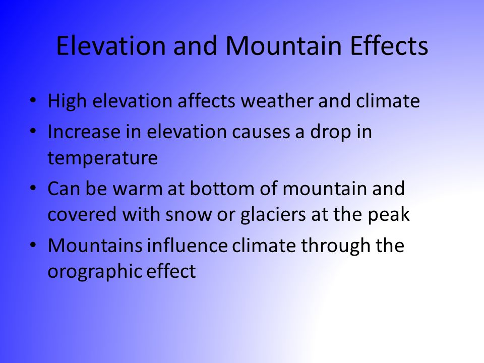 Elevation and Mountain Effects