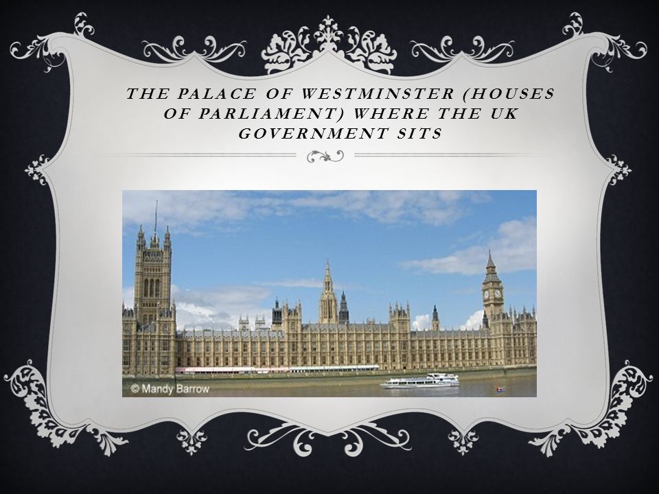 The Palace of Westminster (Houses of Parliament) where the UK Government sits
