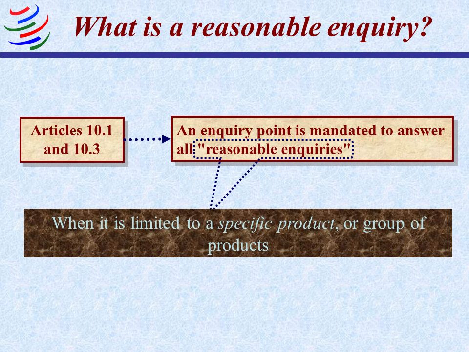 What is a reasonable enquiry