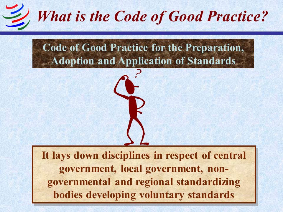 What is the Code of Good Practice