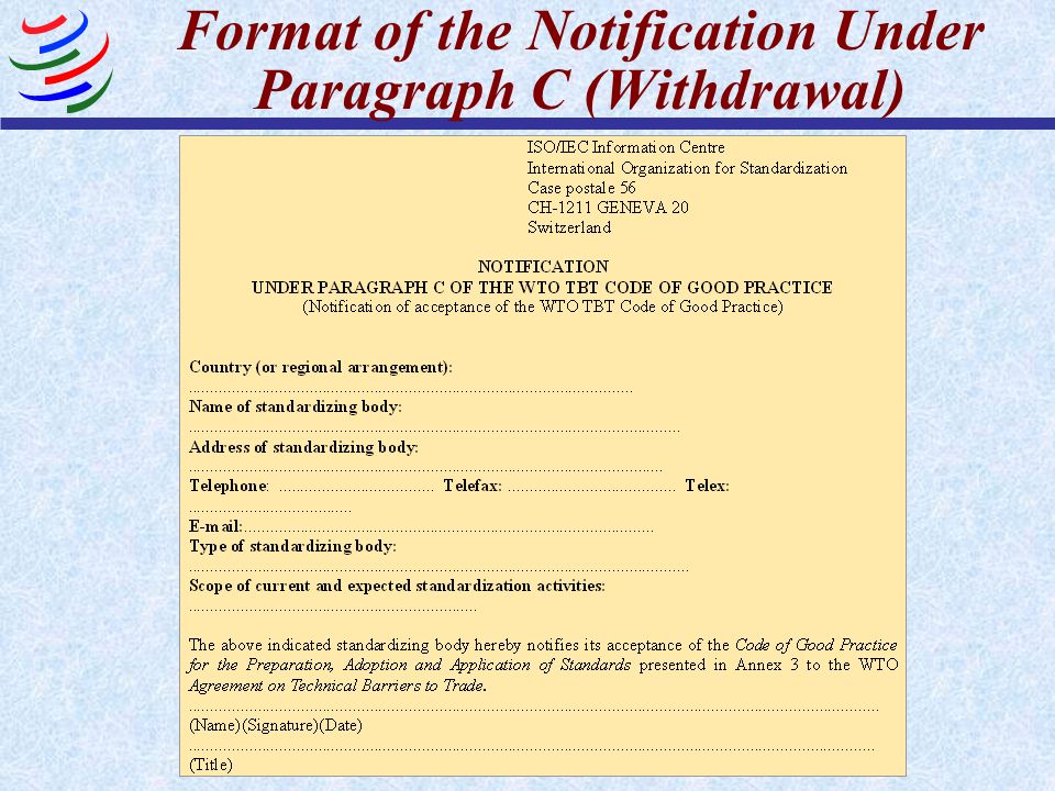 Format of the Notification Under Paragraph C (Withdrawal)