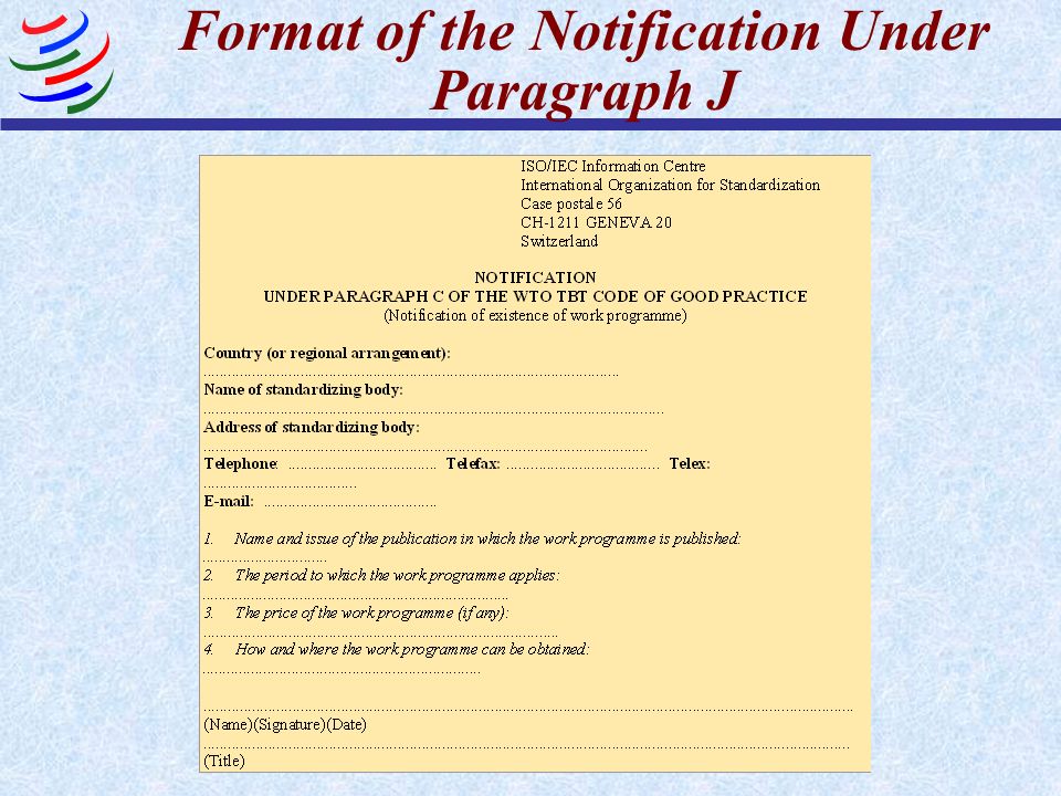Format of the Notification Under Paragraph J