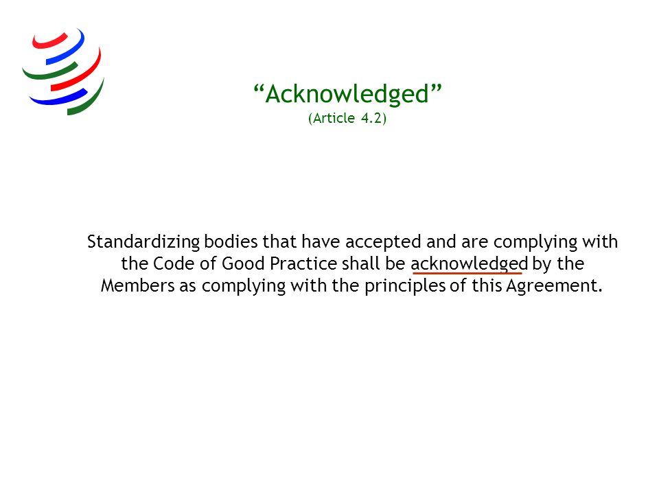 Acknowledged (Article 4.2)