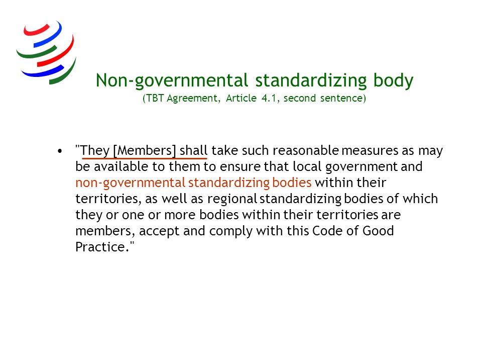 Non-governmental standardizing body (TBT Agreement, Article 4