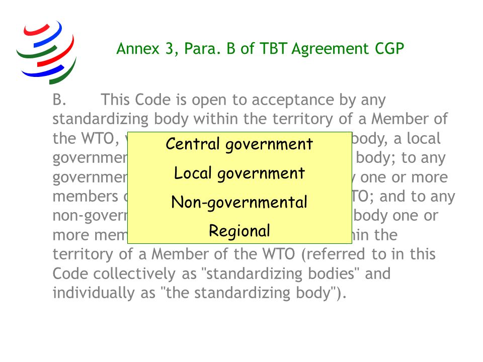 Annex 3, Para. B of TBT Agreement CGP