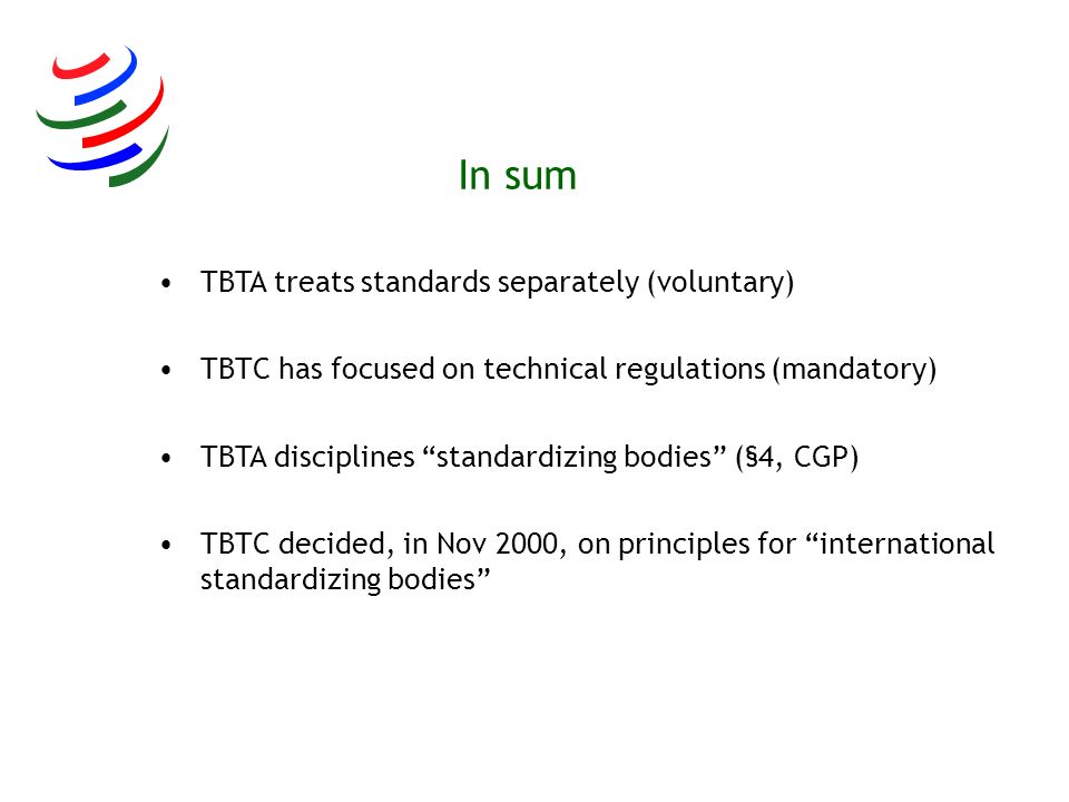 In sum TBTA treats standards separately (voluntary)