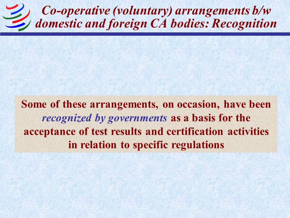 Co-operative (voluntary) arrangements b/w domestic and foreign CA bodies: Recognition