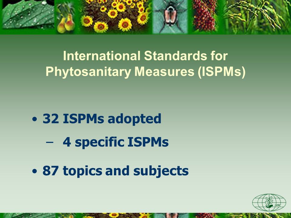 International Standards for Phytosanitary Measures (ISPMs)