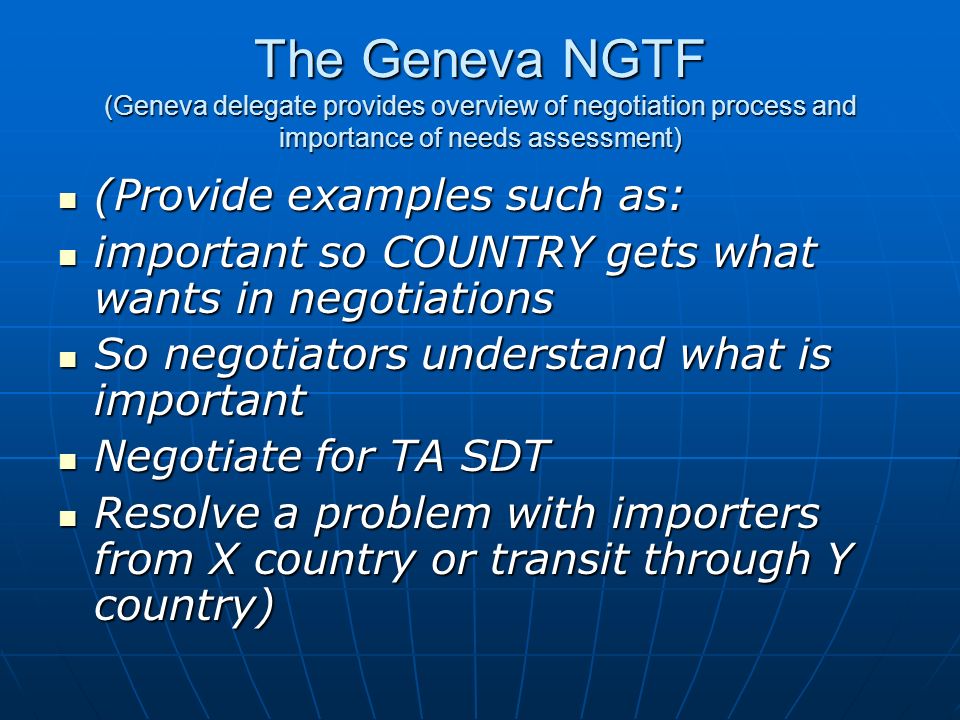 The Geneva NGTF (Geneva delegate provides overview of negotiation process and importance of needs assessment)