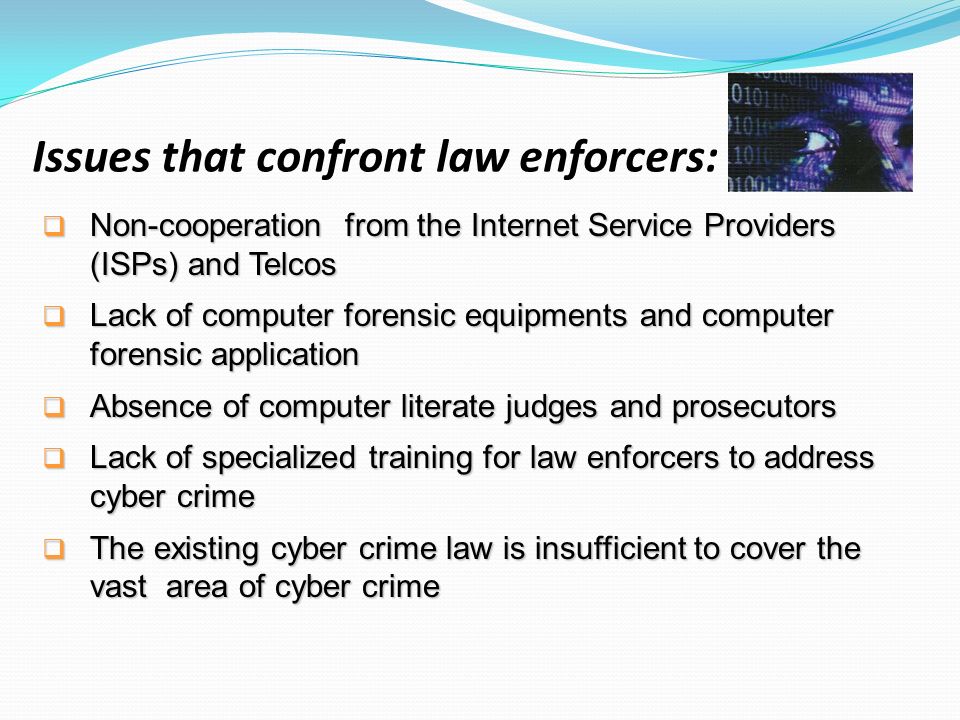 Issues that confront law enforcers: