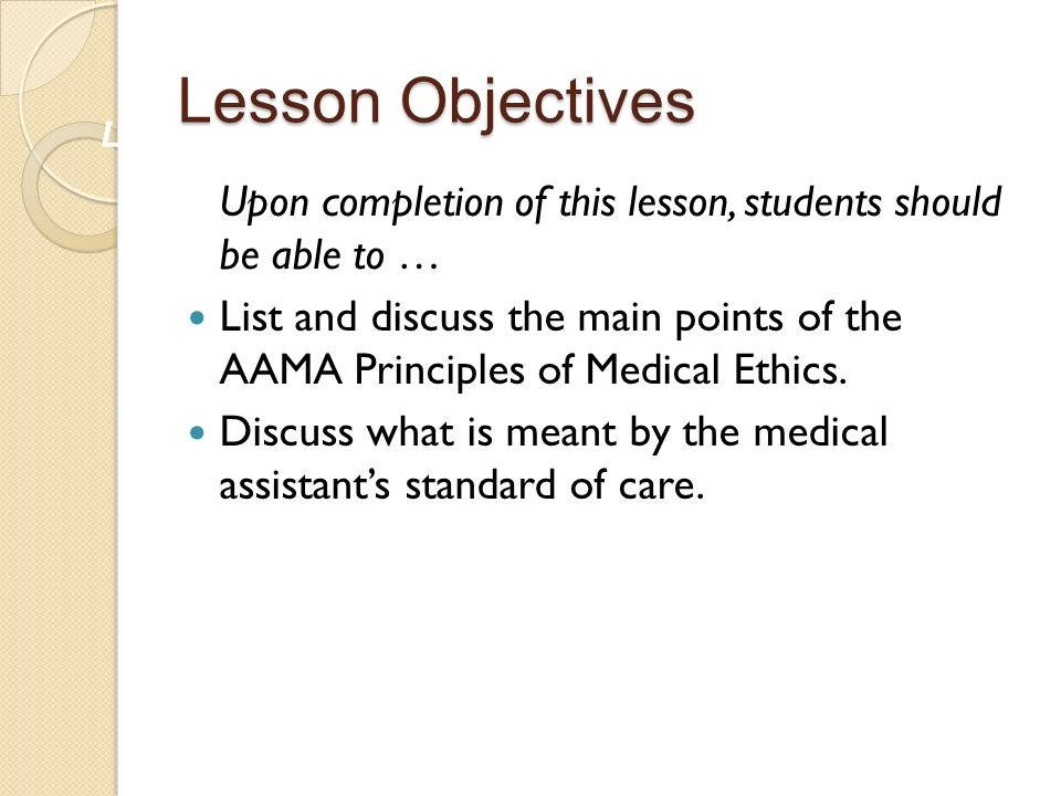Lesson Objectives Lesson Objectives. Upon completion of this lesson, students should be able to …