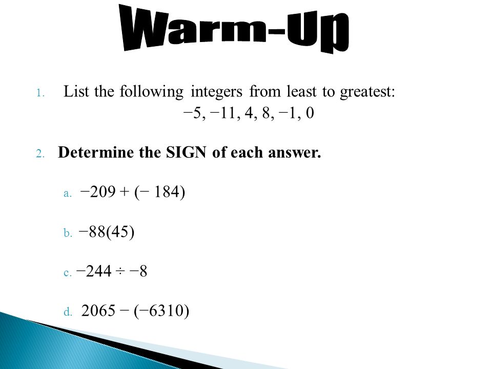 Warm-Up List the following integers from least to greatest: