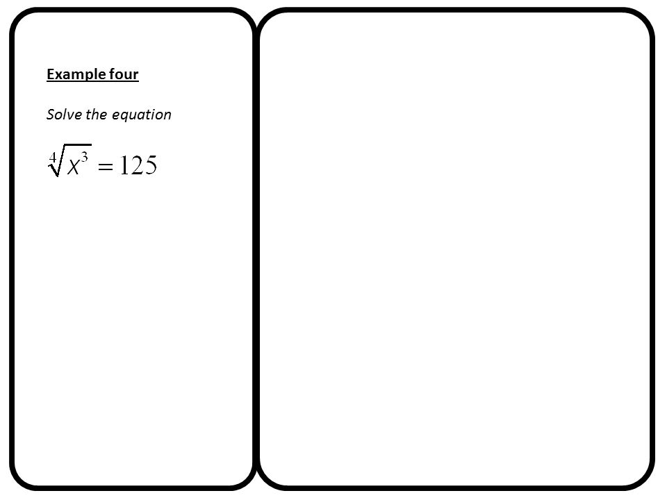 Example four Solve the equation