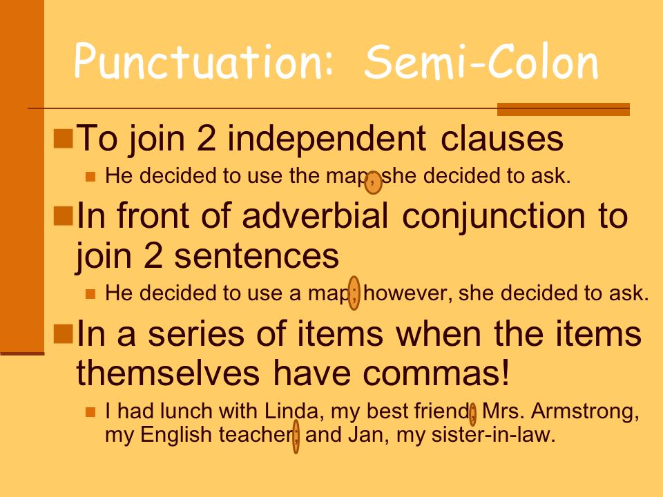 Punctuation: Semi-Colon