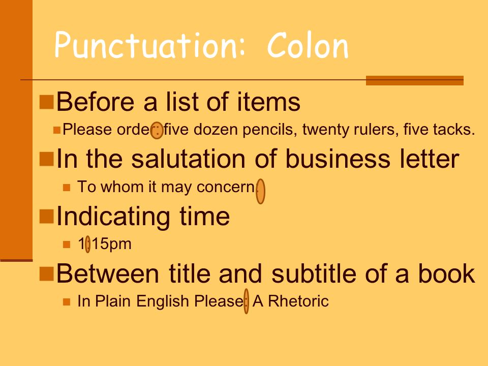Punctuation: Colon Before a list of items