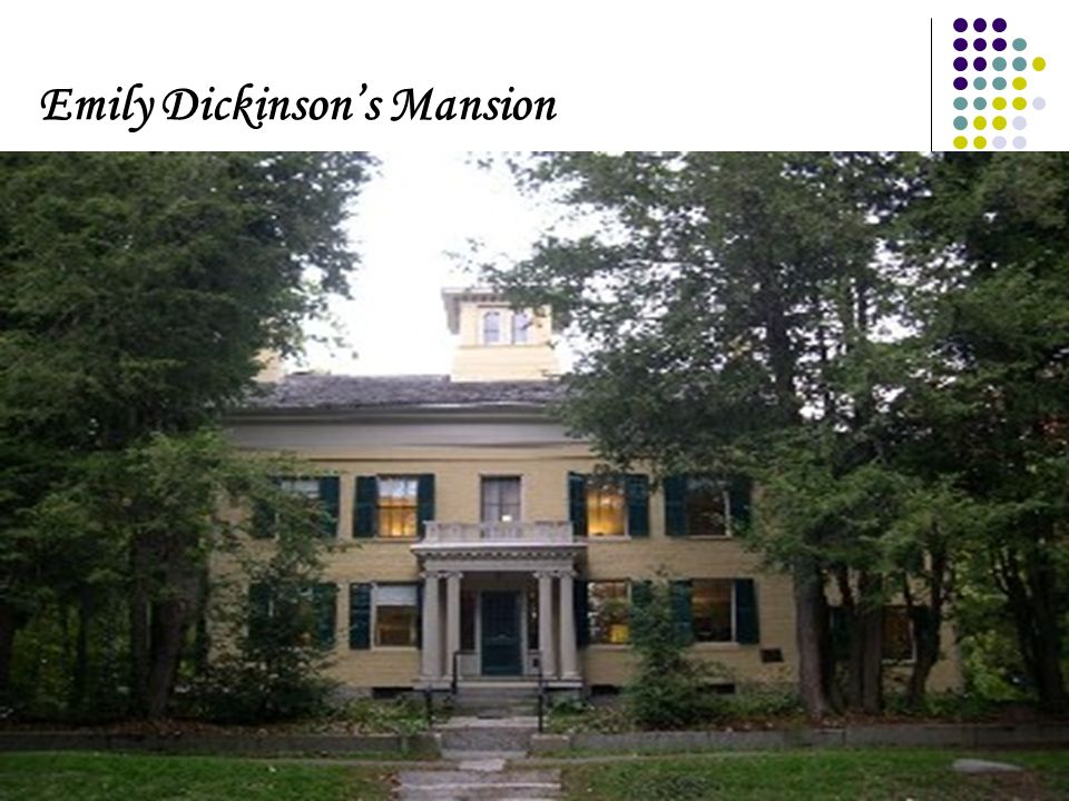 Emily Dickinson’s Mansion
