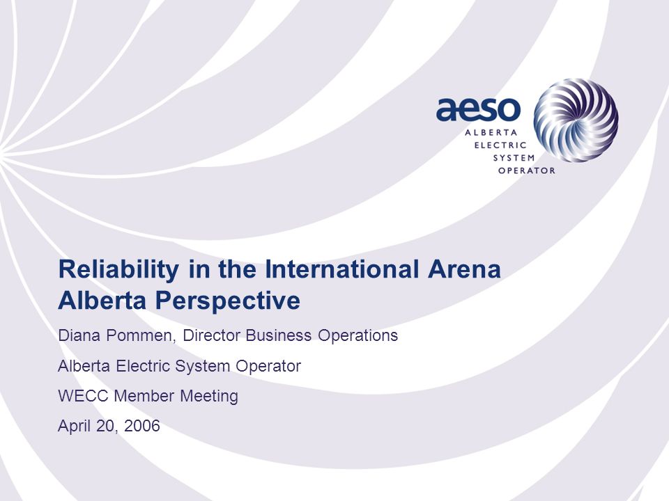 Reliability in the International Arena Alberta Perspective