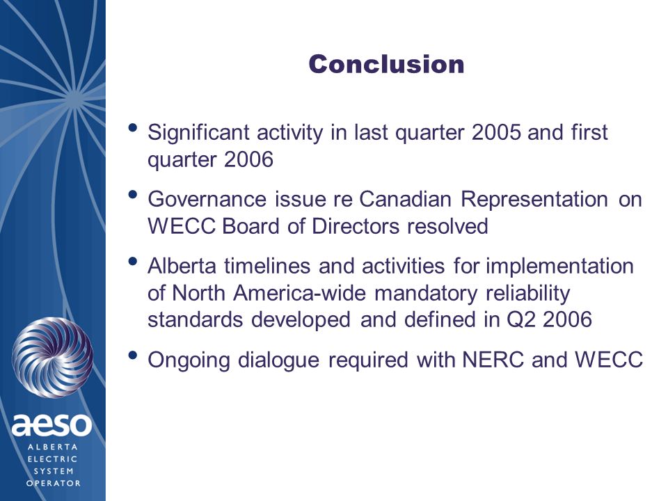 Conclusion Significant activity in last quarter 2005 and first quarter