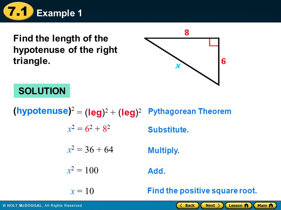 Find the length of the hypotenuse of the right triangle.