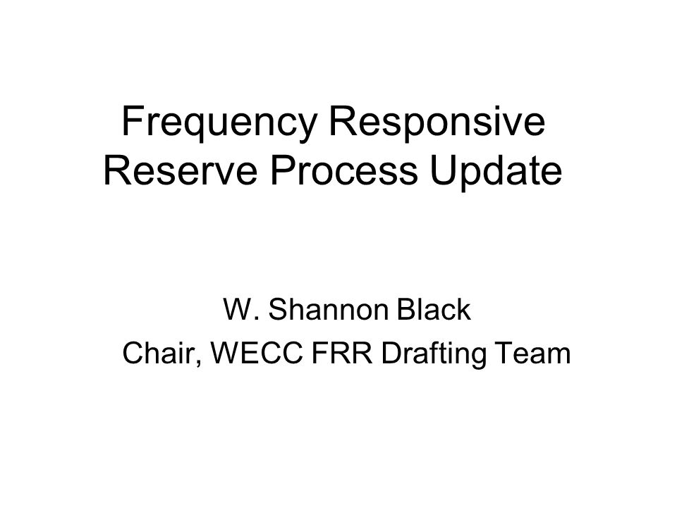 Frequency Responsive Reserve Process Update