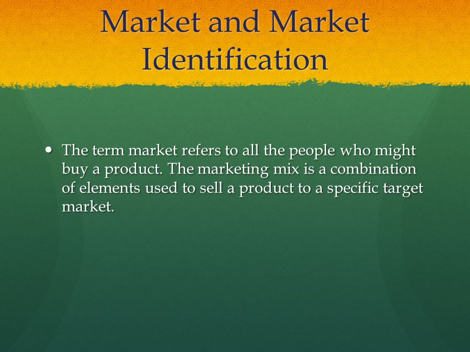 Market and Market Identification