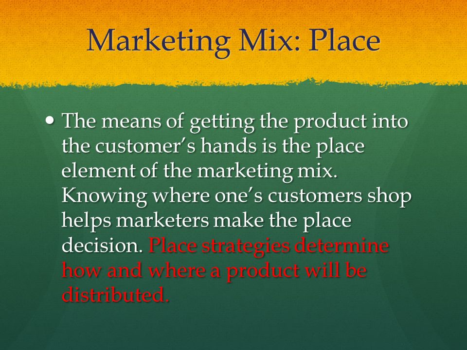 Marketing Mix: Place
