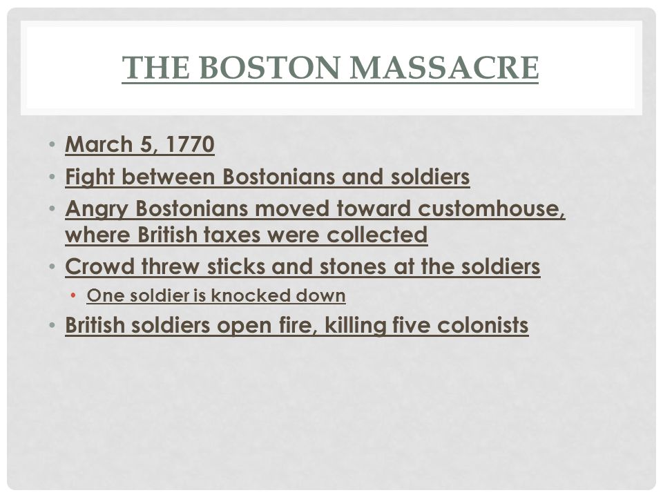 The Boston Massacre March 5, 1770
