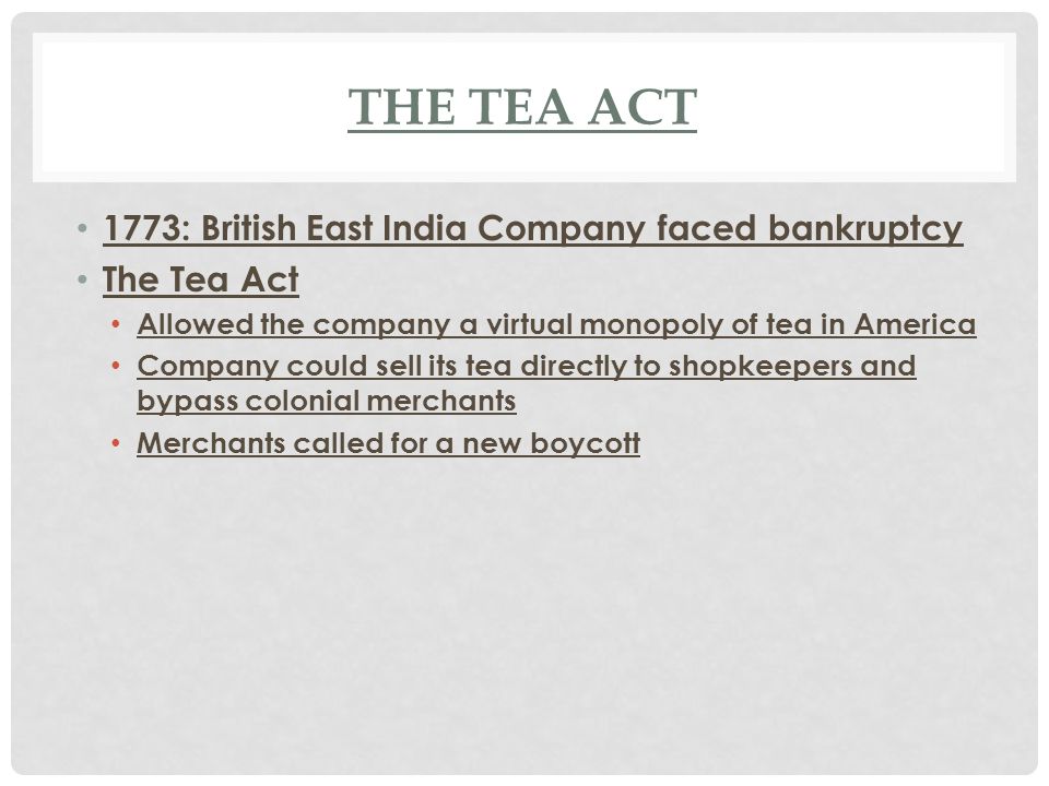 The Tea Act 1773: British East India Company faced bankruptcy