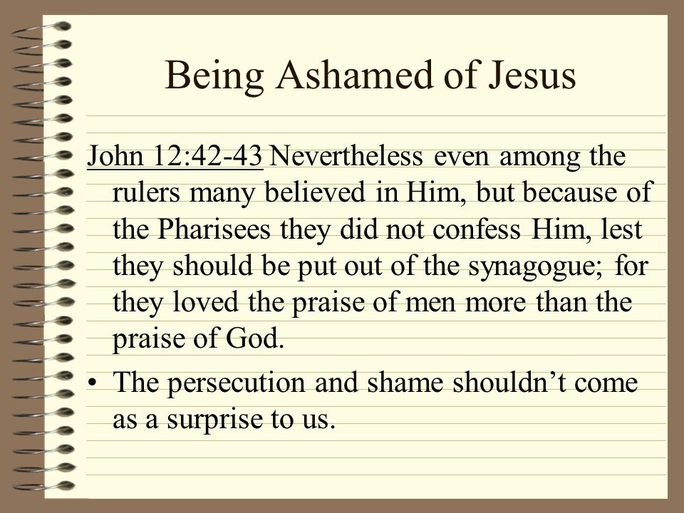 Being Ashamed of Jesus