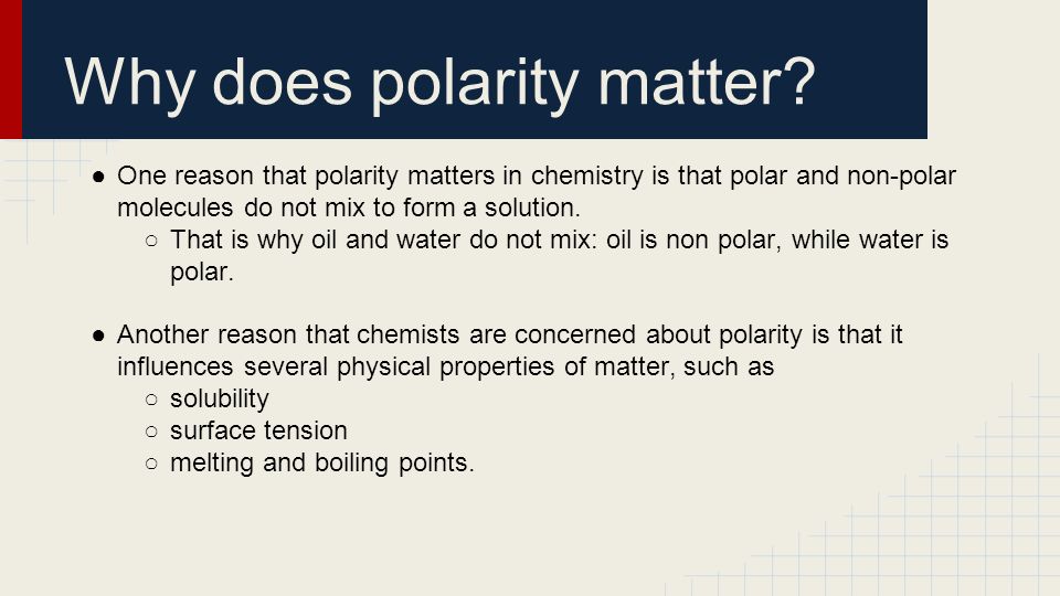Why does polarity matter