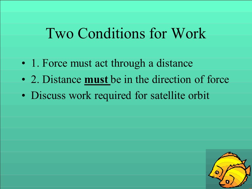 Two Conditions for Work
