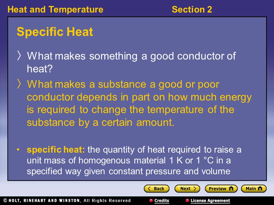 Specific Heat What makes something a good conductor of heat