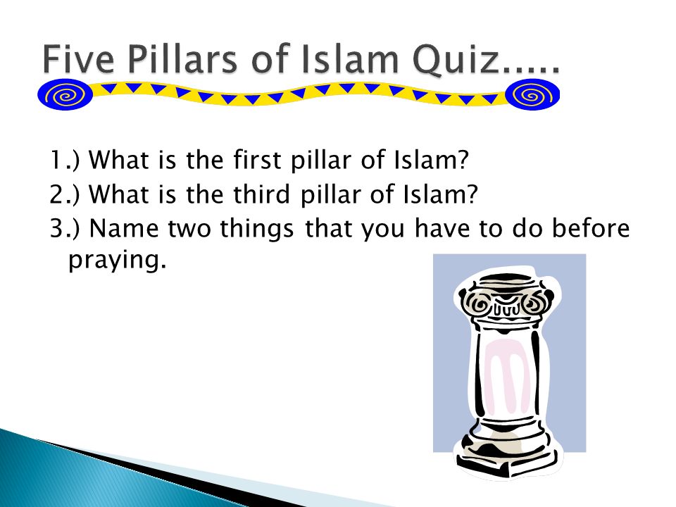 Five Pillars of Islam Quiz.....