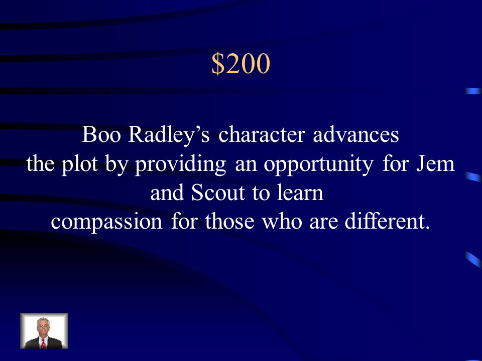 $200 Boo Radley’s character advances