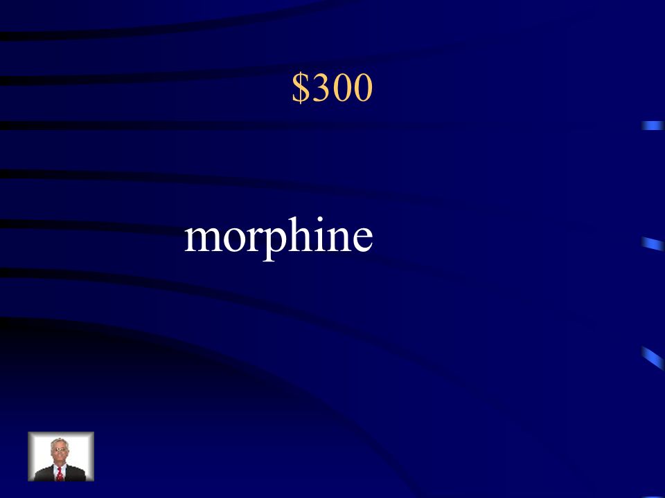$300 morphine