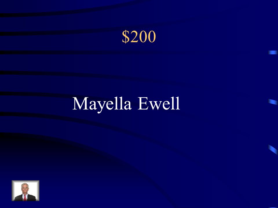 $200 Mayella Ewell