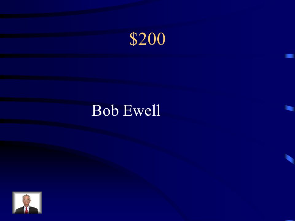 $200 Bob Ewell