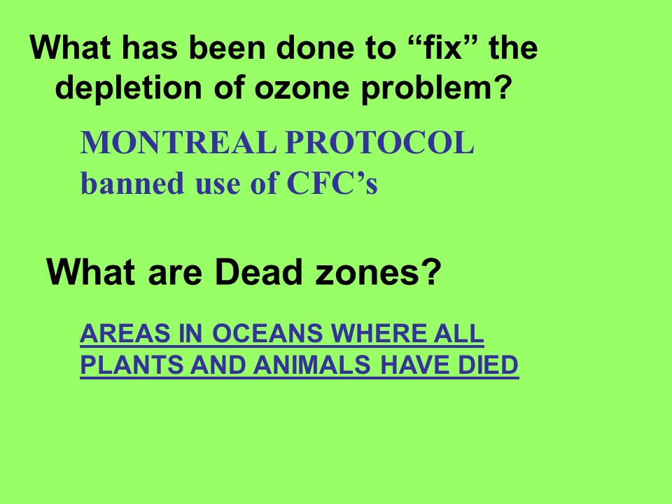 What has been done to fix the depletion of ozone problem