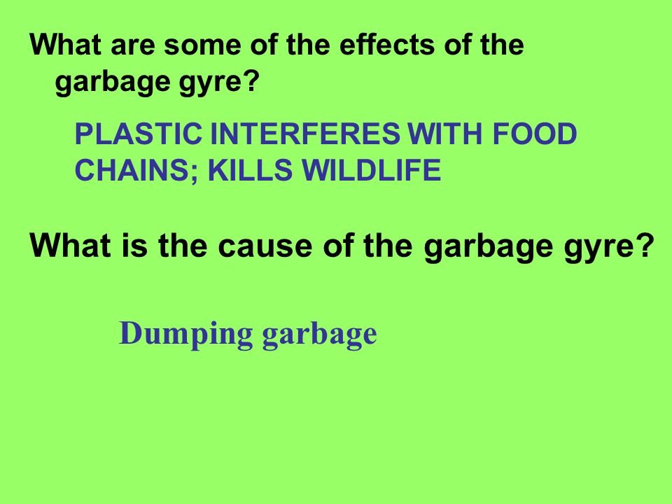 What is the cause of the garbage gyre
